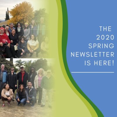 A group photo of ten people, smiling and posing outdoors on a sunny day with trees in the background. A text box on the right side of the image reads, "The 2020 Spring Newsletter is here!" with a green and blue wavy border design.