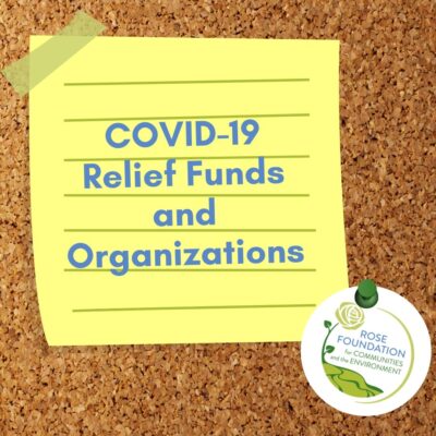 A yellow sticky note pinned to a corkboard with the text "COVID-19 Relief Funds and Organizations." In the bottom right corner is the logo for the Rose Foundation for Communities and the Environment, featuring a rose and the foundation's name.