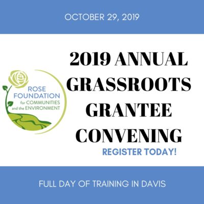 Blue and white promotional graphic for the Rose Foundation's 2019 Annual Grassroots Grantee Convening on October 29, 2019, featuring text encouraging registration and indicating a full day of training in Davis.