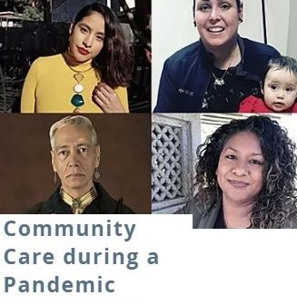 A collage of four diverse individuals, including two women holding a child, and one older man, all smiling. They are accompanied by text that reads, "Community Care during a Pandemic.